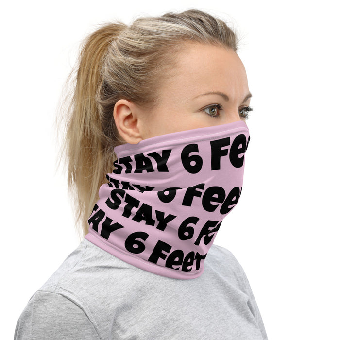 Stay 6 Feet Away - Face & Neck Scarf