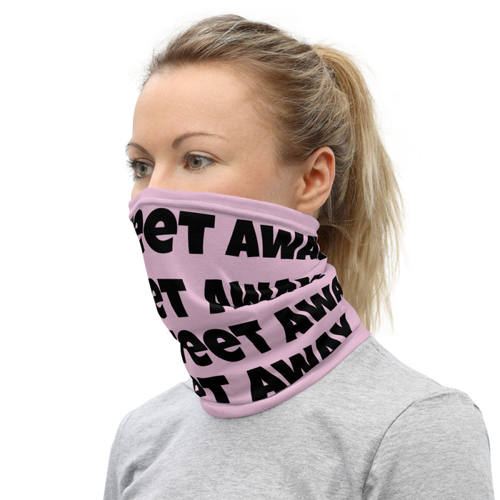 Stay 6 Feet Away - Face & Neck Scarf