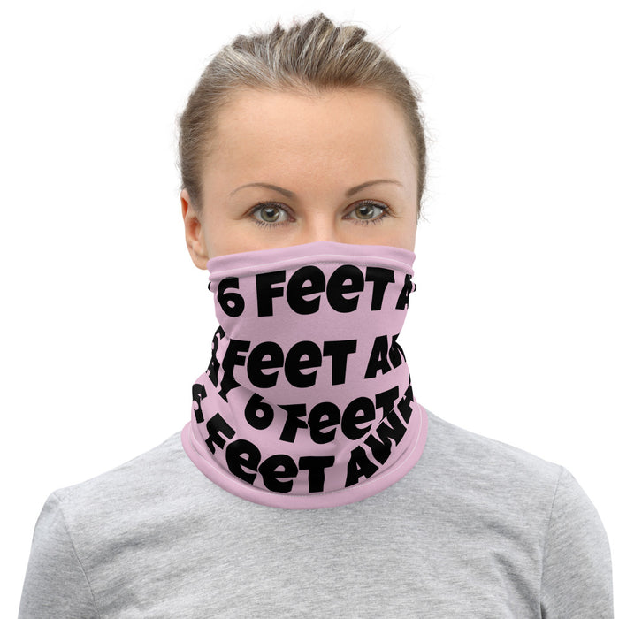 Stay 6 Feet Away - Face & Neck Scarf